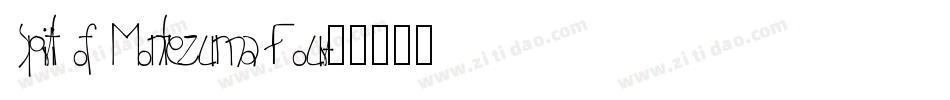 Spirit of Montezuma Four字体转换